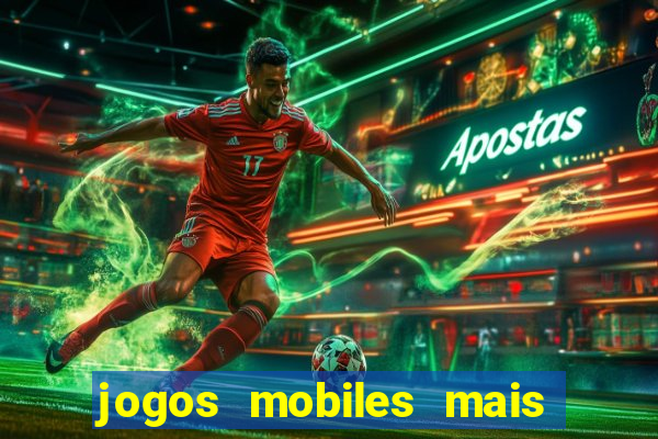 jogos mobiles mais jogados do mundo