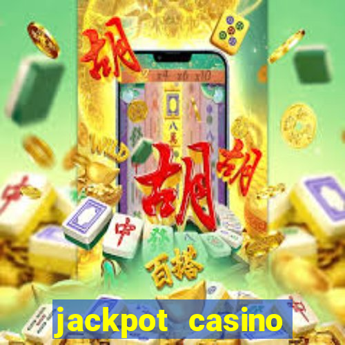 jackpot casino online real money