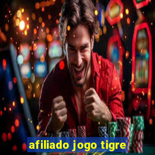 afiliado jogo tigre