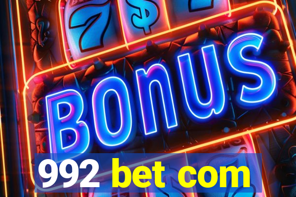 992 bet com