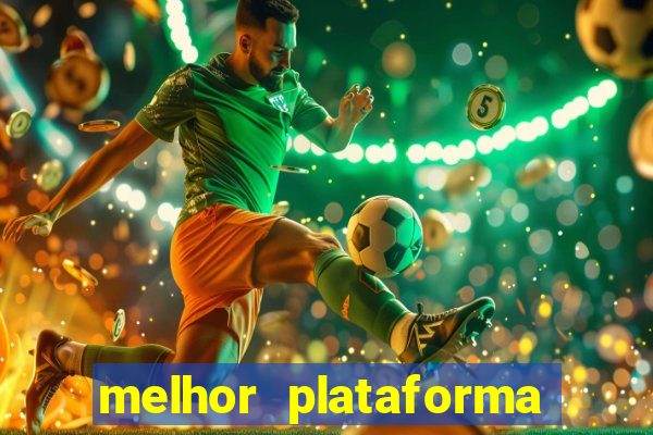 melhor plataforma jogo tigre