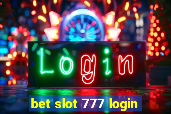 bet slot 777 login