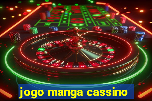 jogo manga cassino