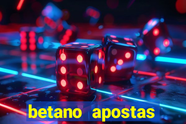 betano apostas esportivas online