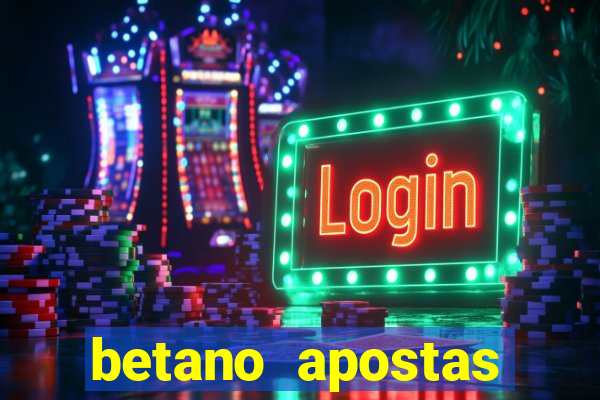 betano apostas esportivas online