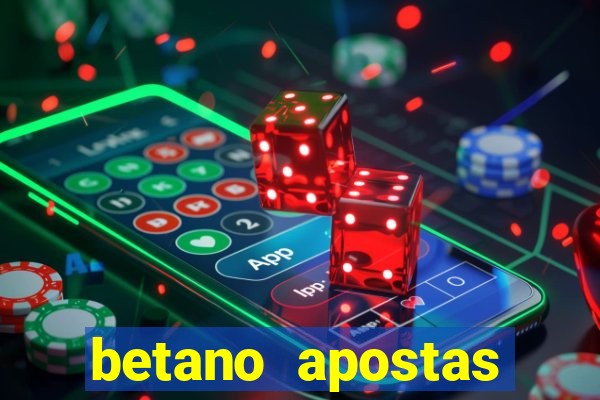 betano apostas esportivas online