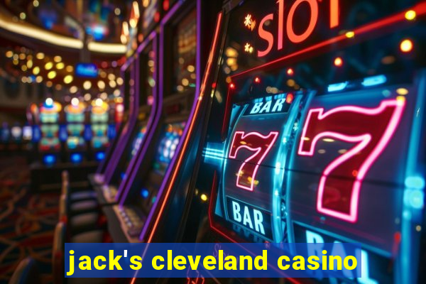 jack's cleveland casino