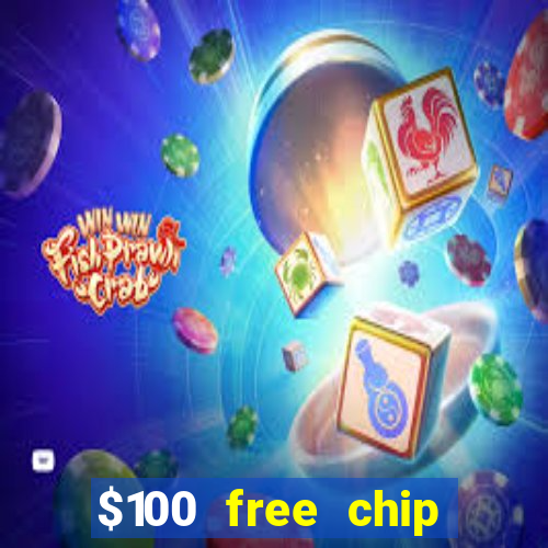 $100 free chip casino captain jack