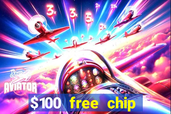 $100 free chip casino captain jack