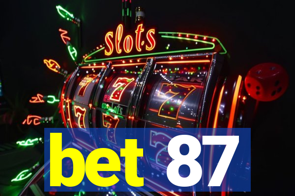 bet 87