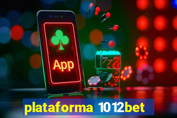 plataforma 1012bet