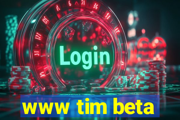 www tim beta