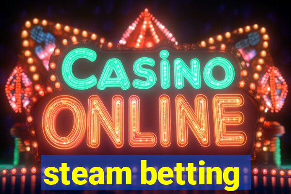 steam betting