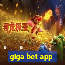 giga bet app