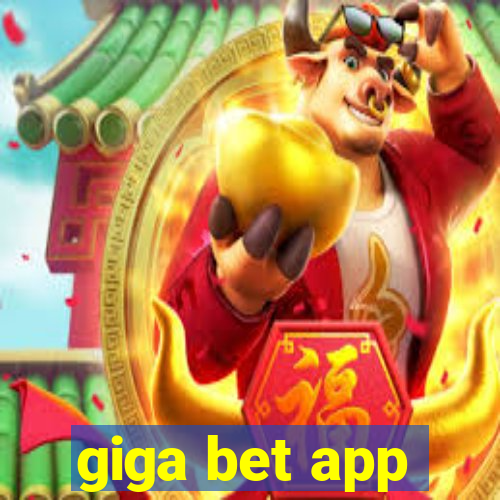 giga bet app