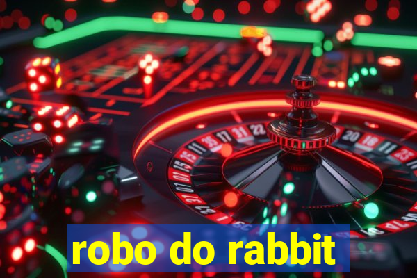 robo do rabbit