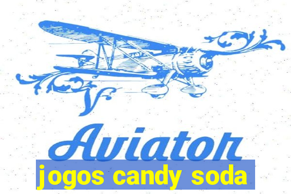 jogos candy soda