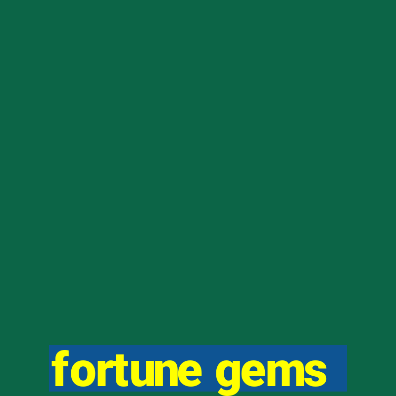 fortune gems