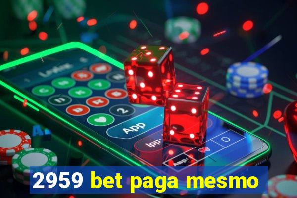 2959 bet paga mesmo