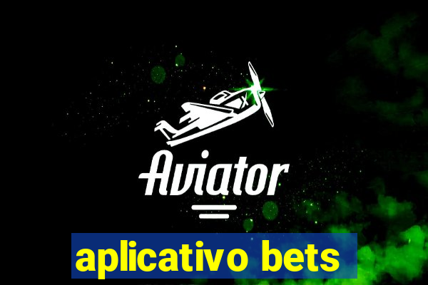 aplicativo bets