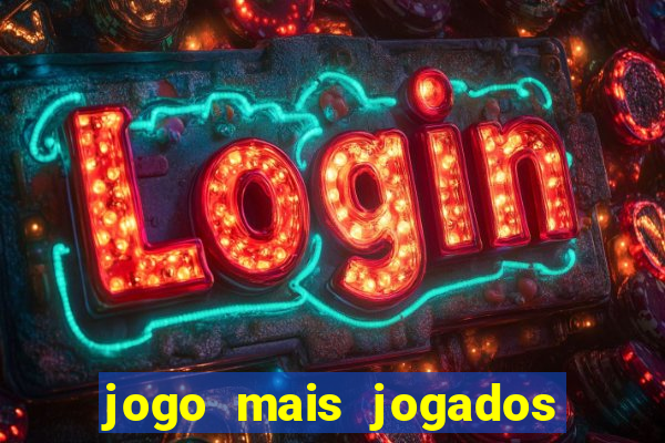 jogo mais jogados do mundo