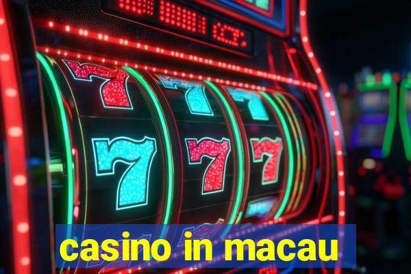 casino in macau