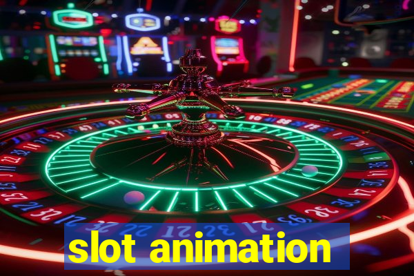 slot animation