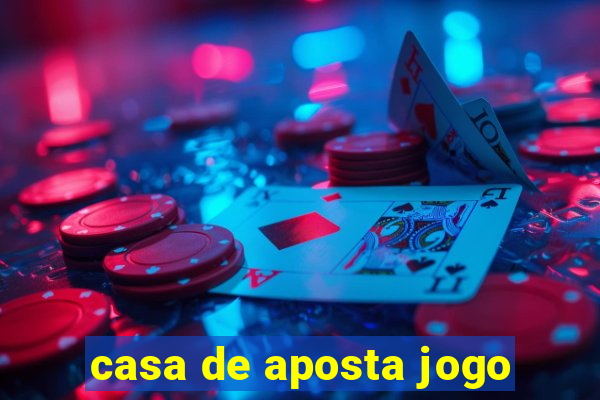 casa de aposta jogo