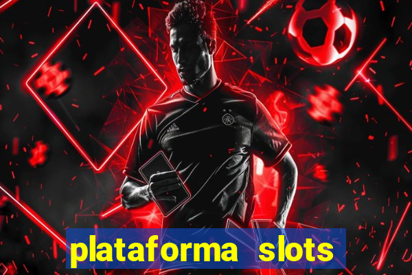 plataforma slots paga mesmo