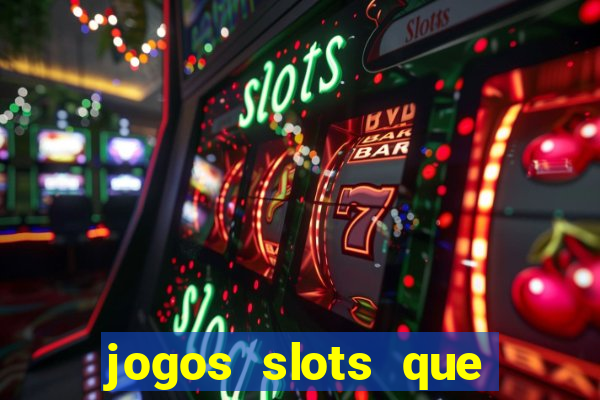 jogos slots que pagam dinheiro de verdade