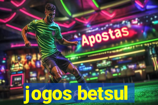 jogos betsul