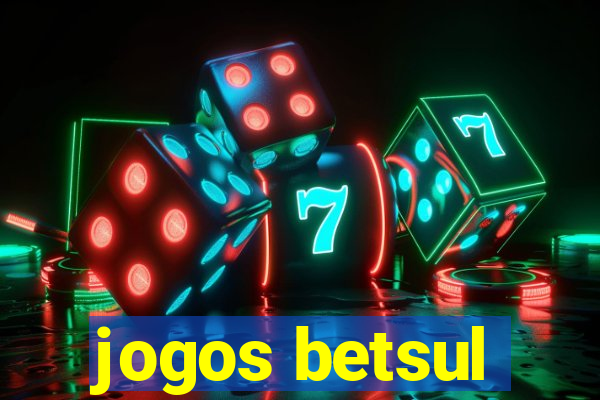 jogos betsul