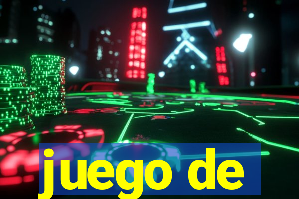 juego de