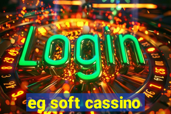 eg soft cassino