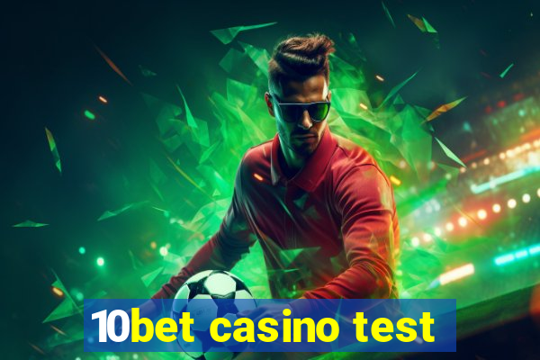 10bet casino test