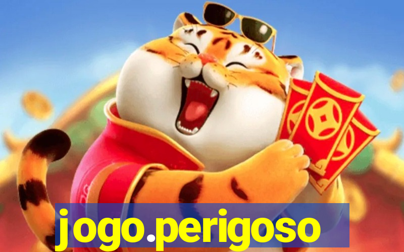 jogo.perigoso