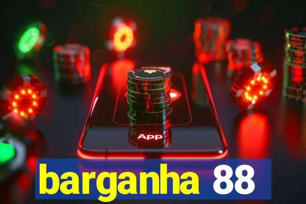 barganha 88