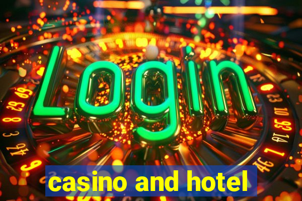 casino and hotel