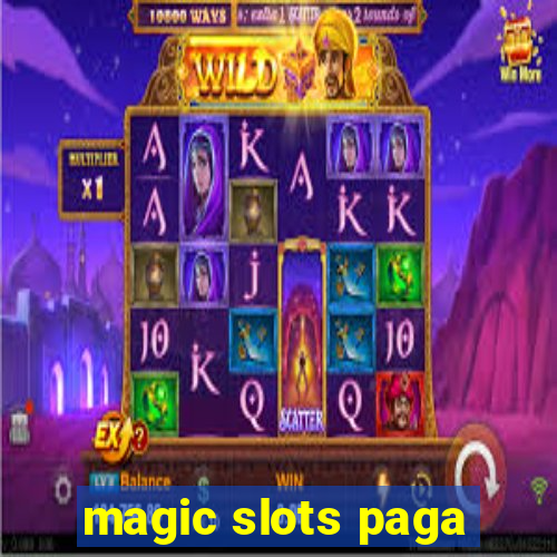 magic slots paga