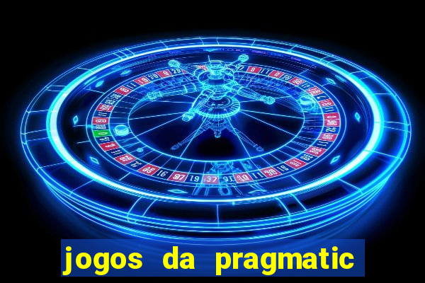 jogos da pragmatic de 10 centavos