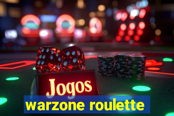 warzone roulette