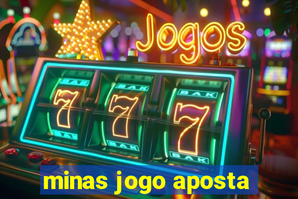 minas jogo aposta