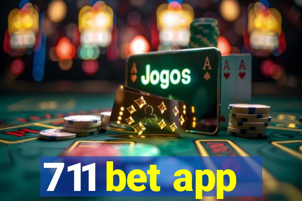 711 bet app