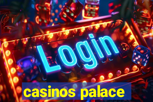 casinos palace