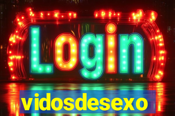 vidosdesexo