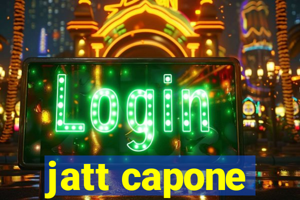 jatt capone