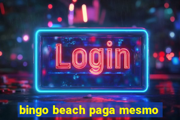 bingo beach paga mesmo