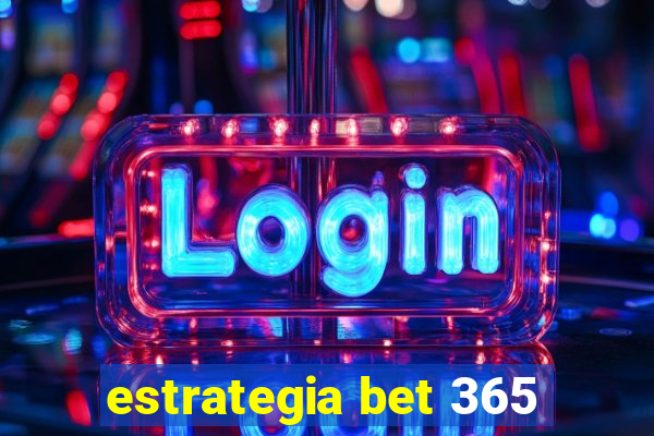 estrategia bet 365