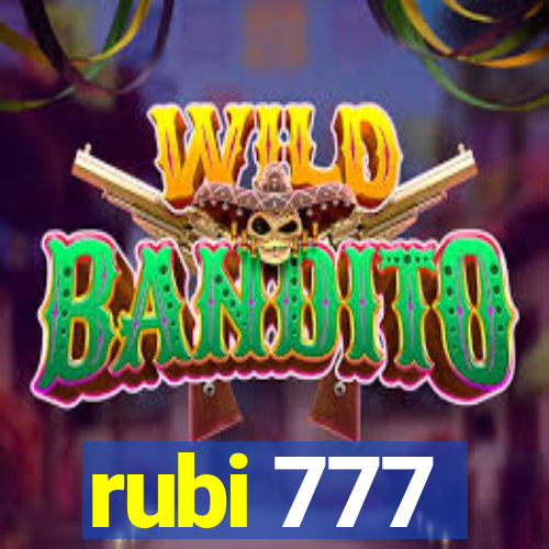 rubi 777