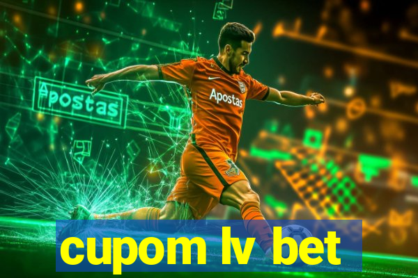 cupom lv bet